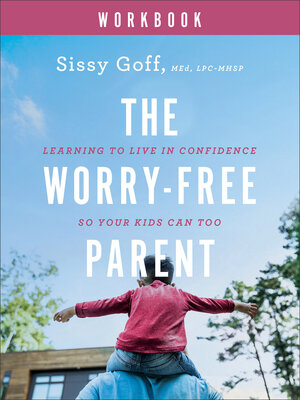 cover image of The Worry-Free Parent Workbook